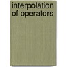 Interpolation of Operators by Stephen Bennett