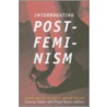 Interrogating Postfeminism door Yvonne Tasker
