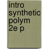 Intro Synthetic Polym 2e P door Ian M. Campbell