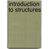 Introduction To Structures door William R. Spillers