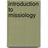 Introduction to Missiology door Alan Richard Tippett