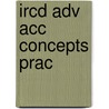 Ircd Adv Acc Concepts Prac door Onbekend