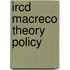 Ircd Macreco Theory Policy