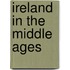 Ireland In The Middle Ages