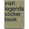 Irish Legends Sticker Book door Onbekend
