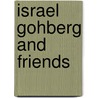 Israel Gohberg and Friends door Onbekend
