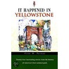 It Happened in Yellowstone door Erin Turner