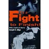 It's A Fight To The Finish door Joseph C. Idigo