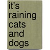 It's Raining Cats and Dogs door Onbekend