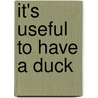 It's Useful to Have a Duck door Isol