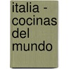 Italia - Cocinas del Mundo door Antonello Colonna