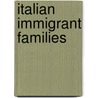 Italian Immigrant Families by Sr