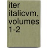 Iter Italicvm, Volumes 1-2 door Friedrich Bluhme