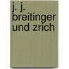 J. J. Breitinger Und Zrich door Johann Caspar Mrikofer