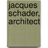 Jacques Schader, Architect