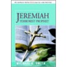 Jeremiah Terrorist Prophet by Michael Smith
