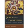 Jesus and the Eyewitnesses door Richard Bauckham