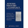 Jewish History in Conflict door Mitchell First