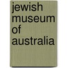 Jewish Museum of Australia by Jewish Musuem of Australia