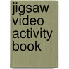 Jigsaw Video Activity Book door Myriam Monterrubio