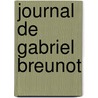 Journal de Gabriel Breunot door Gabriel Breunot