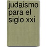 Judaismo Para El Siglo Xxi door Nilton Bonder