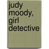 Judy Moody, Girl Detective door Megan McDonald
