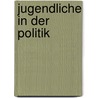 Jugendliche in der Politik by Jens Masslo