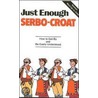 Just Enough Serbo-Croatian door Passport Books