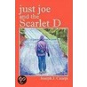 Just Joe And The Scarlet D door Joseph J. Canepi