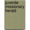 Juvenile Missionary Herald door Society Baptist Mission