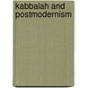 Kabbalah and Postmodernism door Sanford L. Drob