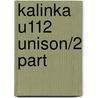 Kalinka U112 Unison/2 Part by Unknown