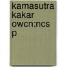 Kamasutra Kakar Owcn:ncs P door Mallanaga Vatsyayana