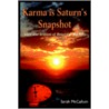 Karma Is Saturn's Snapshot door Sarah McCallum