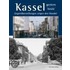 Kassel - gestern und heute