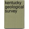 Kentucky Geological Survey door Survey Kentucky Geolog