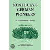 Kentucky's German Pioneers door H.A. Rattermann