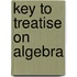 Key to Treatise on Algebra