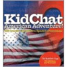 KidChat American Adventure door Paul Lowrie