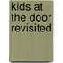 Kids At The Door Revisited