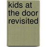 Kids At The Door Revisited door Bob Holman