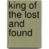King of the Lost and Found