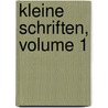Kleine Schriften, Volume 1 door Otto L�Ders