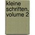 Kleine Schriften, Volume 2