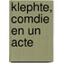 Klephte, Comdie En Un Acte