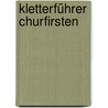Kletterführer Churfirsten by Thomas Wälti