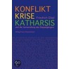 Konflikt, Krise, Katharsis by Friedrich Glasl