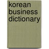 Korean Business Dictionary by Peter Yoon