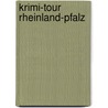 Krimi-Tour Rheinland-Pfalz by Josef Zierden